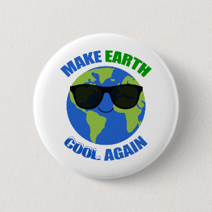 Make Earth Cool Again Climate Change 6 Cm Round Badge