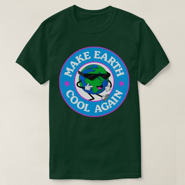 Make Earth Cool Again Climate Change T-Shirt (Design Front)