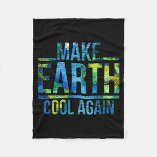 Make Earth Cool Again Earth Day Fleece Blanket