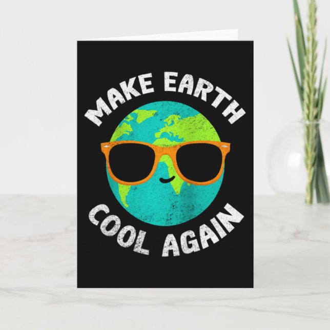 Make Earth Cool Again Funny Environmentalist Appar Card (Front)
