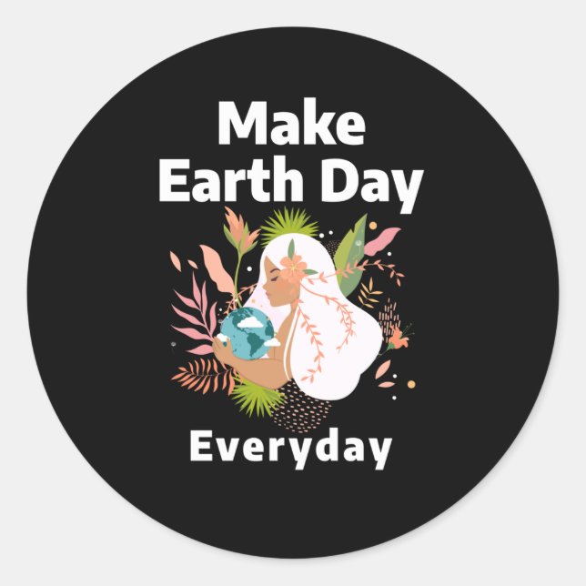 Make Earth Day Everyday Classic Round Sticker (Front)
