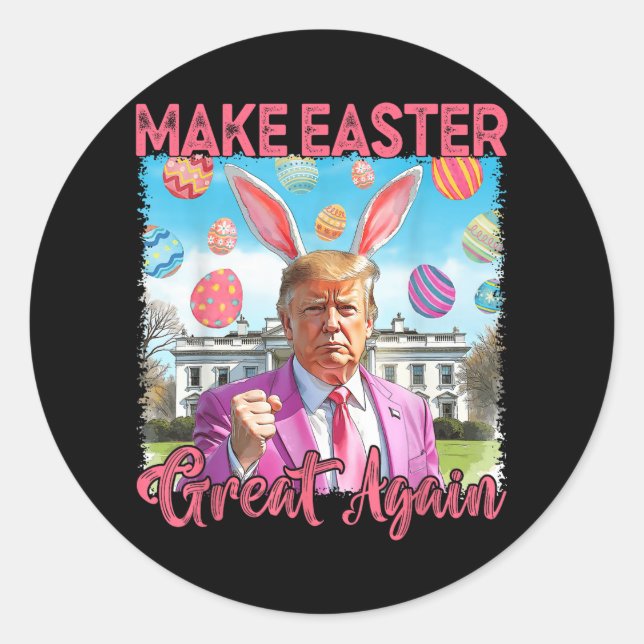 Make Easter Great Again Funny Cool Easter Ears Tru Classic Round Sticker (Front)