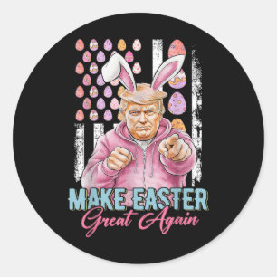 Make Easter Great Again Funny Trump Bunny American Classic Round Sticker