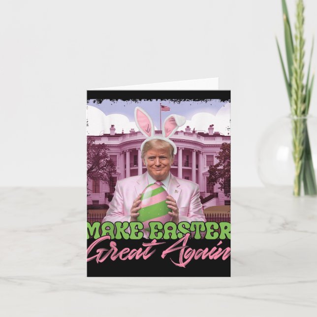 Make Easter Great Again Funny Trump Bunny Ears Egg Card (Front)