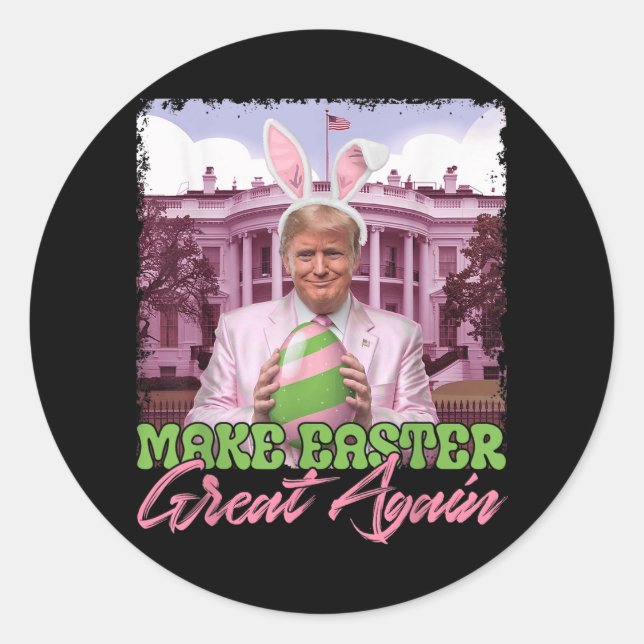 Make Easter Great Again Funny Trump Bunny Ears Egg Classic Round Sticker (Front)