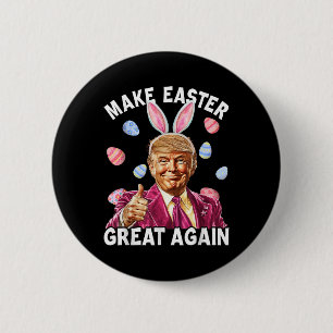 Make Easter Great Again Funny Trump Bunny Spring 6 Cm Round Badge