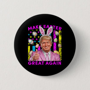 Make Easter Great Again Funny Trump Bunny Spring H 6 Cm Round Badge