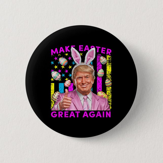 Make Easter Great Again Funny Trump Bunny Spring H 6 Cm Round Badge (Front)