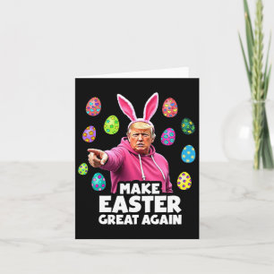 Make Easter Great Again Funny Trump Bunny Spring H Card