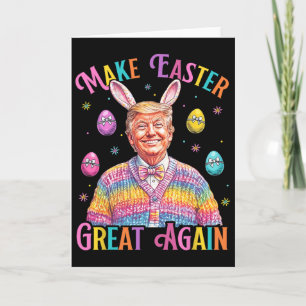 Make Easter Great Again Funny Trump Bunny Spring H Card