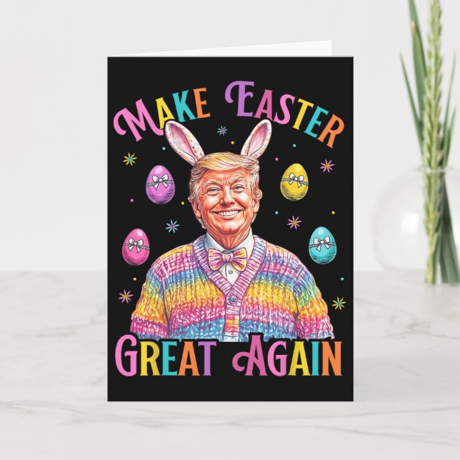 Make Easter Great Again Funny Trump Bunny Spring H Card (Front)