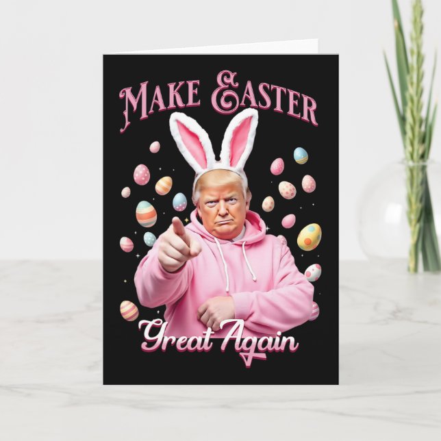 Make Easter Great Again Funny Trump Bunny Spring H Card (Front)