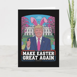 Make Easter Great Again Funny Trump Bunny Spring H Card