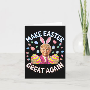 Make Easter Great Again Funny Trump Bunny Spring H Card
