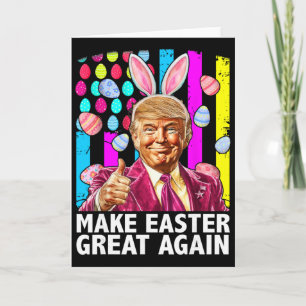 Make Easter Great Again Funny Trump Bunny Spring H Card