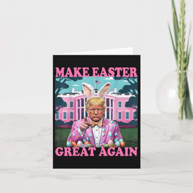Make Easter Great Again Funny Trump Bunny Spring H Card (Front)