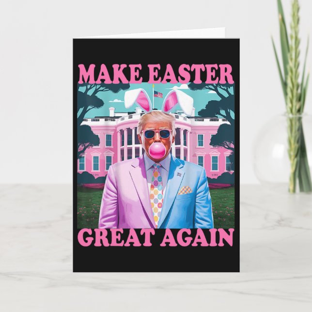 Make Easter Great Again Funny Trump Bunny Spring H Card (Front)