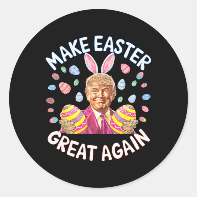 Make Easter Great Again Funny Trump Bunny Spring H Classic Round Sticker (Front)