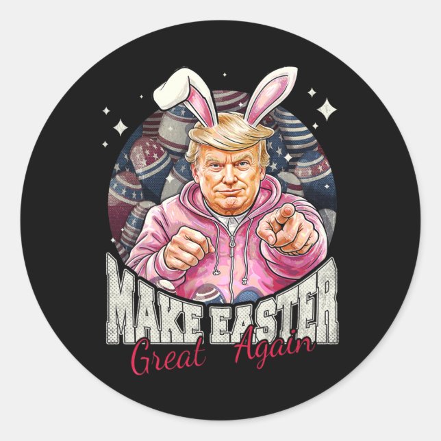 Make Easter Great Again Funny Trump Bunny Spring H Classic Round Sticker (Front)