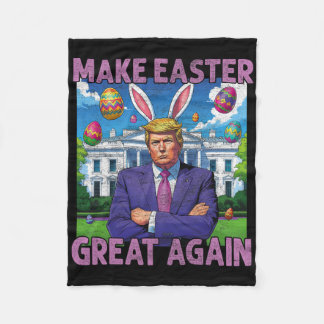 Make Easter Great Again Funny Trump Bunny Spring H Fleece Blanket