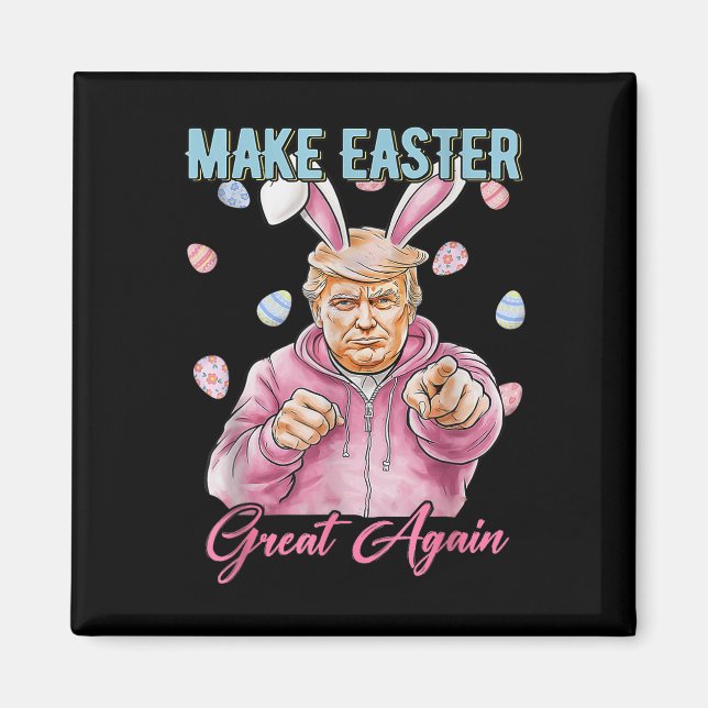 Make Easter Great Again Funny Trump Bunny Spring H Magnet (Front)