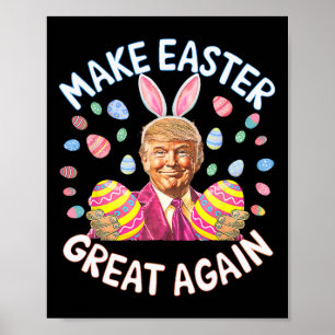 Make Easter Great Again Funny Trump Bunny Spring H Poster