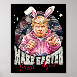 Make Easter Great Again Funny Trump Bunny Spring H Poster