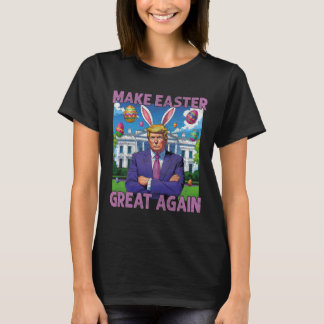 Make Easter Great Again Funny Trump Bunny Spring H T-Shirt