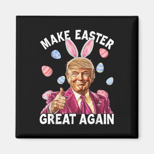Make Easter Great Again Funny Trump Bunny Spring Magnet