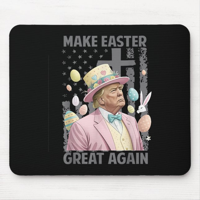 Make Easter Great Again Funny Trump President Mouse Pad (Front)