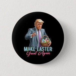 Make Easter Great Again Funny Trump Spring Hunt Eg 6 Cm Round Badge