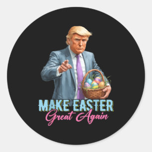 Make Easter Great Again Funny Trump Spring Hunt Eg Classic Round Sticker
