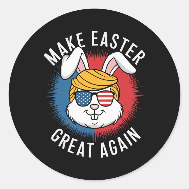 Make Easter Great Again Hunt Eggs Rabbit American  Classic Round Sticker (Front)
