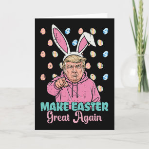 Make Easter Great Again Trump Bunny Funny Women Gi Card