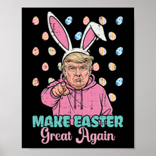 Make Easter Great Again Trump Bunny Funny Women Gi Poster