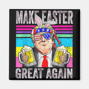 Make Easter Great Again Trump Funny Patriotic Beer Magnet