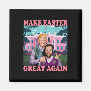Make Easter Great Again Trump Vance Bunny Hunt 2 Magnet