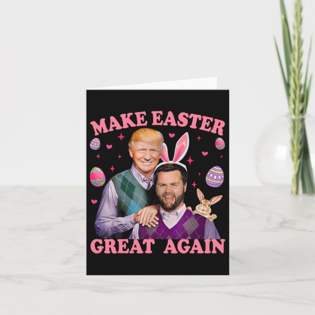 Make Easter Great Again Trump Vance Bunny Hunt  Card (Front)