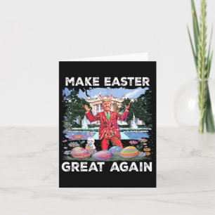 Make Easter Great Again With Trump And Bunny  Card