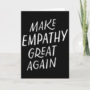 Make Empathy Great Again Card