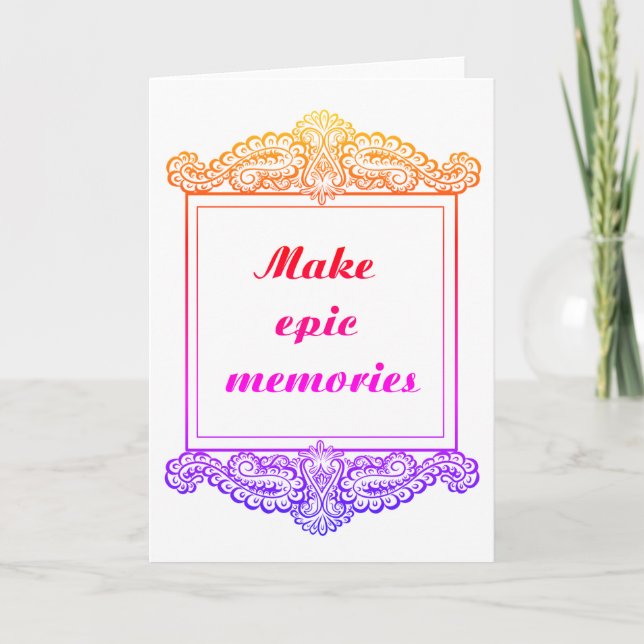 Make epic memories - Positive Quote´s Card (Front)