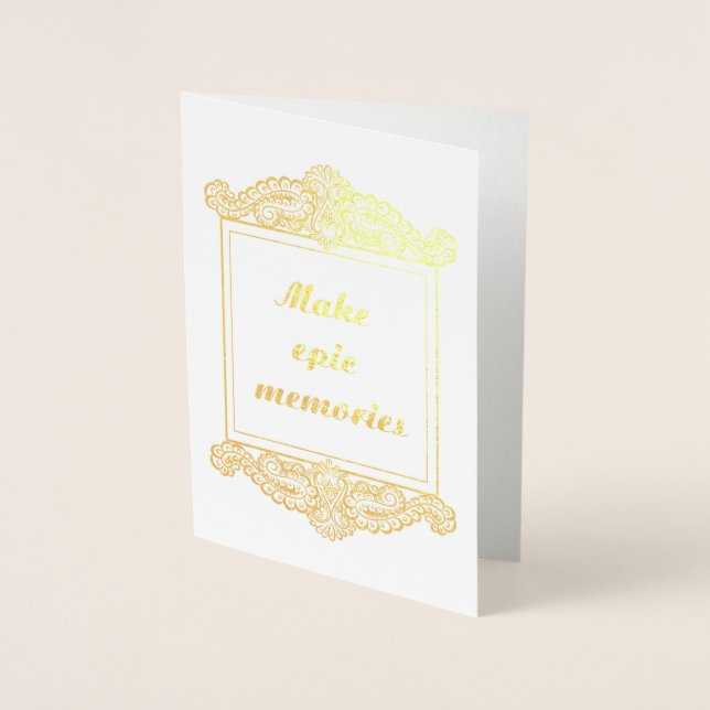 Make epic memories - Positive Quote´s Foil Card (Front)