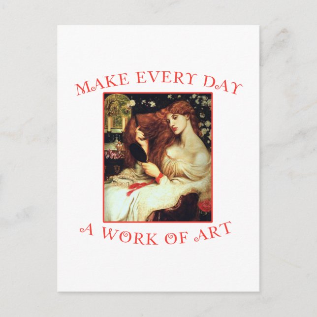 Make Every Day a Work of Art Postcard (Front)