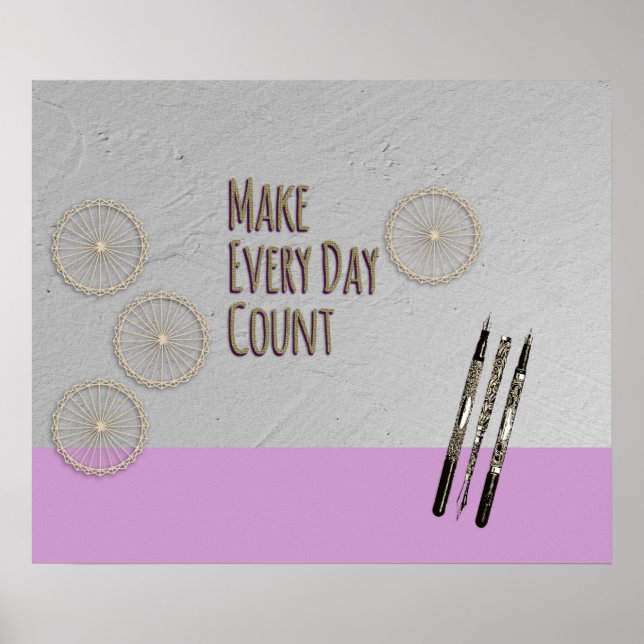 Make Every Day Count Motivational Poster (Front)