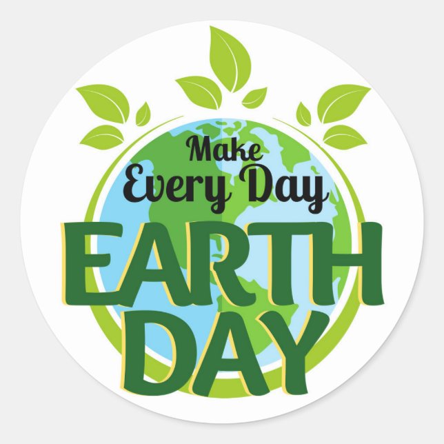 Make Every Day Earth Day Classic Round Sticker (Front)