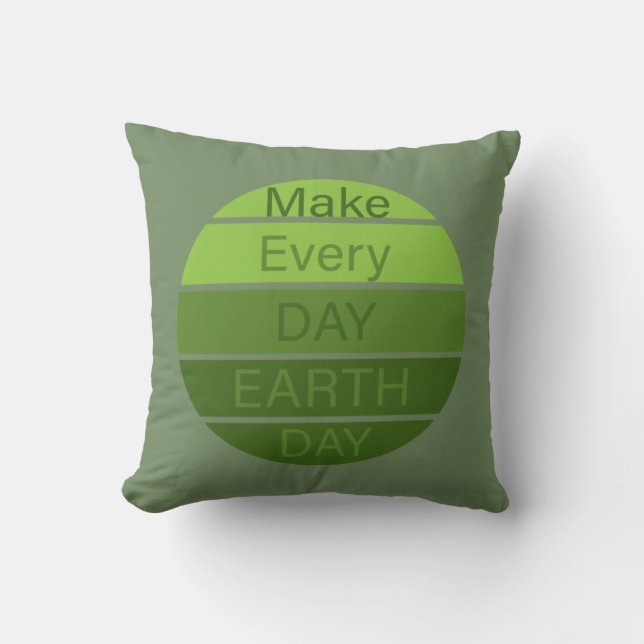 Make every day earth day cushion (Front)