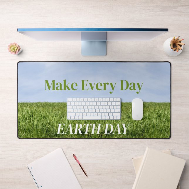 Make Every Day Earth Day Desk Mat (Office 1)
