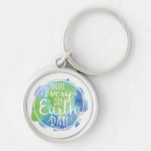 Make Every Day Earth Day Key Chain