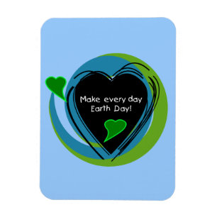 Make Every Day Earth Day Magnet