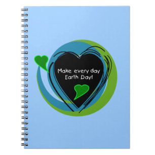 Make Every Day Earth Day Notebook